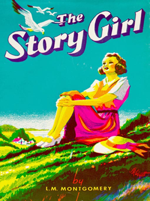 Title details for The Story Girl by L. M. Montgomery - Wait list